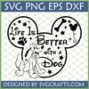 Pluto Dog Lover SVG with 'Life Is Better With A Dog' quote inside a Mickey Mouse silhouette, for Cricut and Silhouette projects.