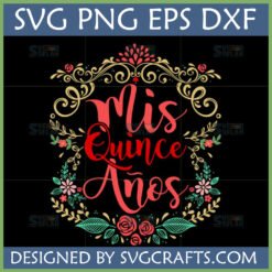 Elegant Mis Quince Años SVG with floral wreath for Quinceañera celebration