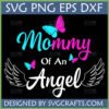 Mommy of an Angel SVG design with pink and blue butterflies and white angel wings