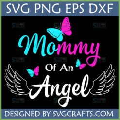 Mommy of an Angel SVG design with pink and blue butterflies and white angel wings