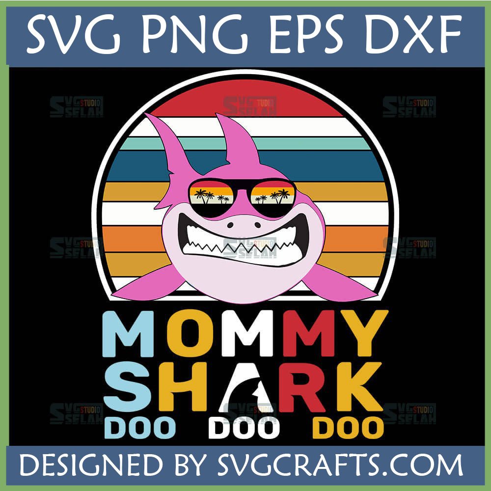 Retro Mommy Shark SVG PNG DXF design with pink shark wearing sunglasses and a striped sunset background, text 'MOMMY SHARK DOO DOO DOO'