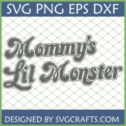 Mommy's Lil Monster SVG design in retro groovy font for Cricut and sublimation
