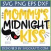 Mommy's Midnight Kiss SVG design with a cute mustache and heart, perfect for baby New Year's Eve onesies.