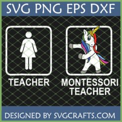 Funny Montessori Teacher SVG with Dabbing Unicorn and Rainbow Mane