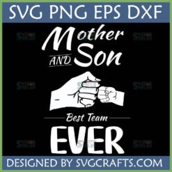 Mother Son Best Team Ever SVG - Fist Bump Digital Design for Cricut