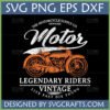 Vintage Motorcycle SVG Design for Legendary Riders and Biker Culture