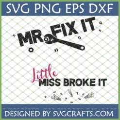 Mr Fix It Little Miss Broke It SVG design featuring a wrench, nuts, bolts, screws, and springs, ideal for funny couple T-shirts and craft projects.