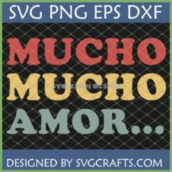 Mucho Mucho Amor SVG File - Retro Groovy Spanish Love Digital Design