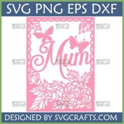 Elegant Mum SVG with Butterflies and Flowers digital cut file for Mother's Day