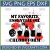 Funny Chloroform Essential Oil SVG design with vintage bottles and red splatter for dark humor crafts.