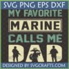 My Favorite Marine Calls Me Dad SVG with Marine Corps emblem and soldier silhouettes