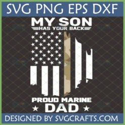 My Son Has Your Back Marine Dad SVG, patriotic distressed American flag with camouflage stripe for military families.