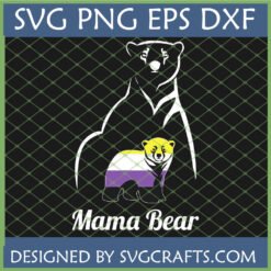 Non-Binary Mama Bear SVG PNG DXF EPS digital design showing an outline of a mama bear protecting a baby bear colored with the Non-Binary Pride Flag stripes, with 'Mama Bear' text below.