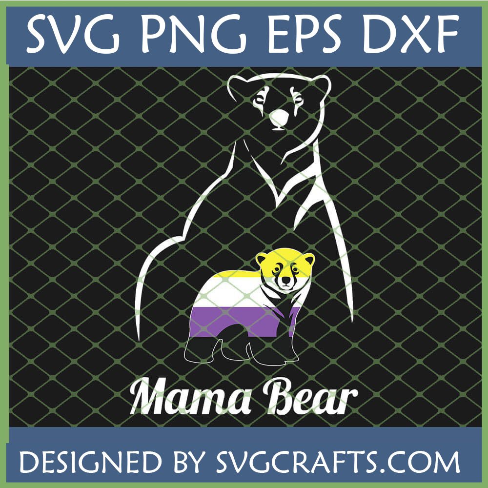 Non-Binary Mama Bear SVG PNG DXF EPS digital design showing an outline of a mama bear protecting a baby bear colored with the Non-Binary Pride Flag stripes, with 'Mama Bear' text below.