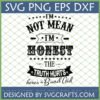 I'm Not Mean I'm Honest SVG with Band Aid, funny truth hurts digital design for Cricut