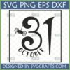 Halloween 31 October SVG with spider, ideal for Cricut and Silhouette cutting machines for festive crafts.
