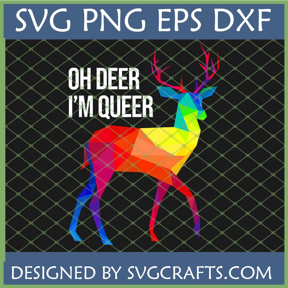 Geometric rainbow deer with text 'Oh Deer I'm Queer' for LGBTQ+ Pride SVG PNG EPS DXF