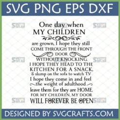 My Children My Door Will Forever Be Open SVG for Cricut and Silhouette