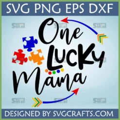 One Lucky Mama Autism Awareness SVG PNG EPS DXF digital design with colorful puzzle pieces and dots for proud moms