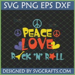 Peace Love Rock N Roll SVG design with colorful peace signs, hearts, guitar, and star in a retro, groovy style, compatible with Cricut and Silhouette.