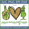 Peace Love Grinch SVG design with green glitter Grinch, gold glitter heart, and Grinches in a peace sign.