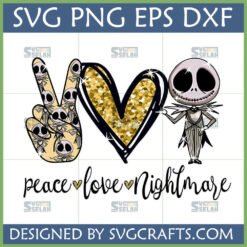 Jack Skellington Peace Love Nightmare SVG design for Cricut and Silhouette crafts.