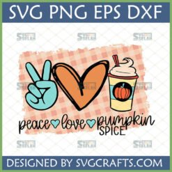 Peace Love Pumpkin Spice SVG design for fall crafts