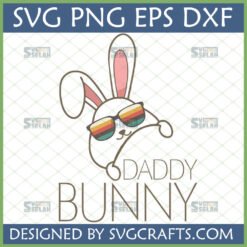 Funny Daddy Bunny SVG with retro sunglasses, digital design for Cricut and Silhouette, featuring a cartoon bunny wearing striped shades and the text 'DADDY BUNNY'.