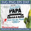 Personalized Feliz Dia del Padre SVG design on a white T-shirt with names 'Ederick & Dylan' and year '2021'.