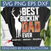 Black T-shirt with 'Best Buckin' Dad Ever SVG' design featuring a white deer silhouette and fall leaf pattern in 'DAD' text, with personalized names below.