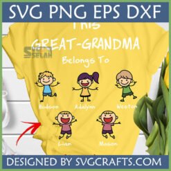 Yellow t-shirt with Personalized Great Grandma SVG design featuring five stick figure grandchildren (Hudson, Adalynn, Weston, Liam, Mason) and the text "THIS GREAT-GRANDMA Belongs To".