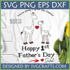 Happy 1st Father's Day Giraffe SVG design on a white t-shirt, featuring a daddy and baby giraffe with hearts.