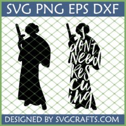 Princess Leia I Don't Need Rescuing SVG digital file for Cricut