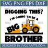 Construction-themed Big Brother Pregnancy Announcement SVG file with a yellow bulldozer and bold text.