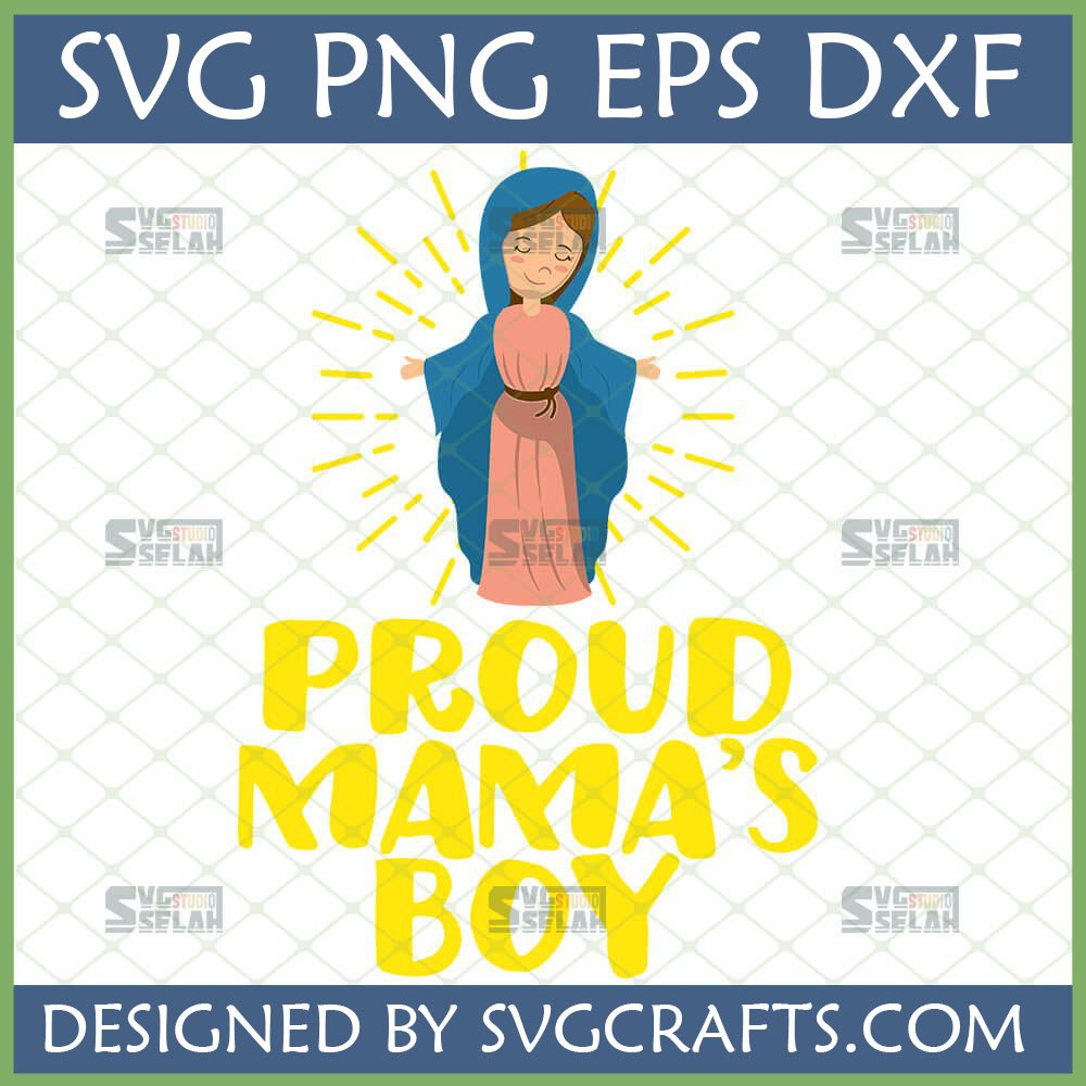 Proud Mama's Boy Virgin Mary SVG design for Christian mothers and sons