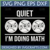 Funny Gym Math SVG design featuring "Quiet I'm Doing Math" text and barbell weight plates (10, 25, 45 lbs) for weightlifting humor.