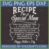 Special Mom Recipe SVG PNG DXF EPS digital design for Mother's Day crafting with Cricut and Silhouette machines.