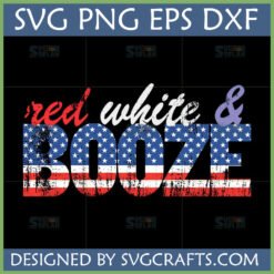 Red White and Booze SVG design with distressed American flag letters for 'BOOZE' and red/white script for 'red white &'
