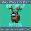 Among Us Christmas SVG design with a brown crewmate wearing reindeer antlers and festive lights, text 'MERRY CHRISTMAS DON'T BE SUS'