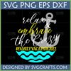 Relax Embrace The Crazy Family Vacation SVG with anchor and waves design on a black background for Cricut projects