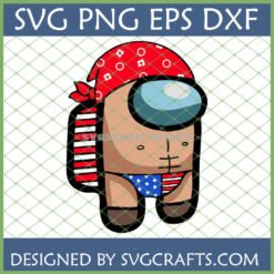 Funny Among Us Patriotic SVG design featuring a muscular crewmate in an American flag speedo and red bandana, with file formats SVG, PNG, EPS, DXF listed.