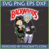 Rick and Morty Backwoods SVG design featuring Supreme Morty, NASA Rick, and Backwoods logo