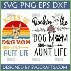 Rockin' the Dog Mom Aunt Life SVG Bundle with retro sunset and elegant floral designs, featuring rock-on hand gesture and paw prints for Cricut and sublimation.
