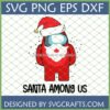 Santa Among Us SVG design featuring a red Among Us character wearing a Santa hat and beard, for Christmas crafting with Cricut.
