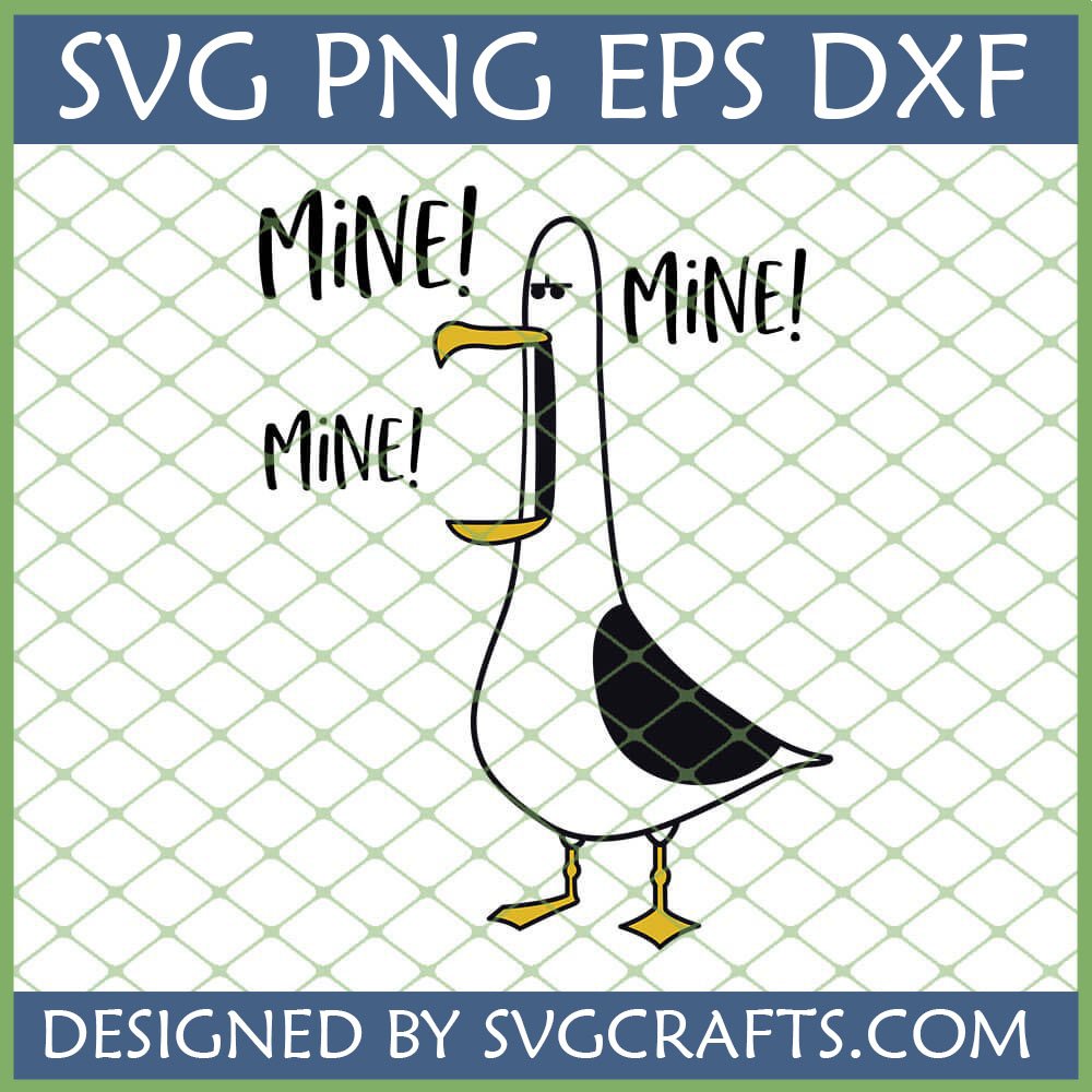 Funny Mine Seagull SVG design for Cricut and sublimation, featuring a cartoon seagull saying 'MINE!'