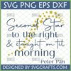 Second Star to the Right SVG Peter Pan Quote with Stars Digital File
