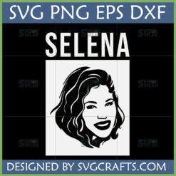 Selena Quintanilla SVG file with her iconic face silhouette and name for Cricut and sublimation crafts