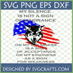 My Silence Wolf American Flag SVG design for Cricut and sublimation crafts