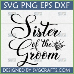 Elegant Sister of the Groom SVG digital cut file with diamond icon for wedding crafts and bridal party gifts.