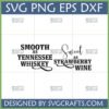 Smooth as Tennessee Whiskey Sweet as Strawberry Wine SVG for Cricut and Silhouette crafting